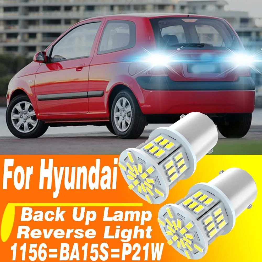 

2pcs P21W BA15S Led Canbus Reverse Light Tail Bulb Lamp For Hyundai Getz Tucson Santa i40 Sonata Accent i30 Solaris Creta ix2