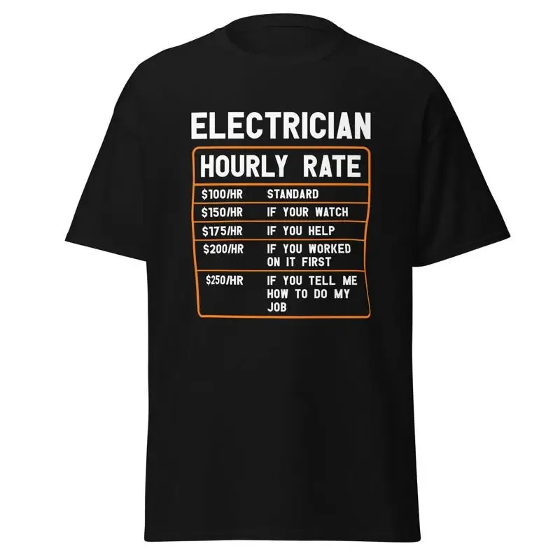 Funny Electrician Hourly Rate T Shirt Lineman S 5Xl