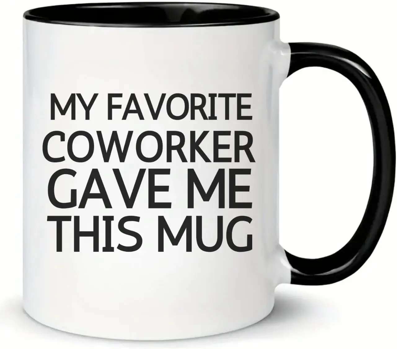 MissDaisy-My Favorite Coworker Gave Me This Mug Coffee Cup Going Away Funny Office Employer Employee Novelty Drinkware 11 o