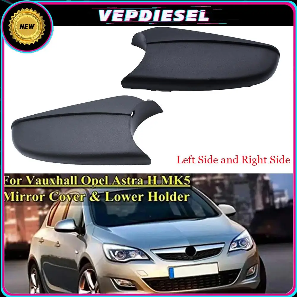 

Car Left Right Side Mirror Cover Lower Holder Base For Vauxhall for Opel Astra H MK5 2004-2009 Mirror Housing Wing Mirror Cover