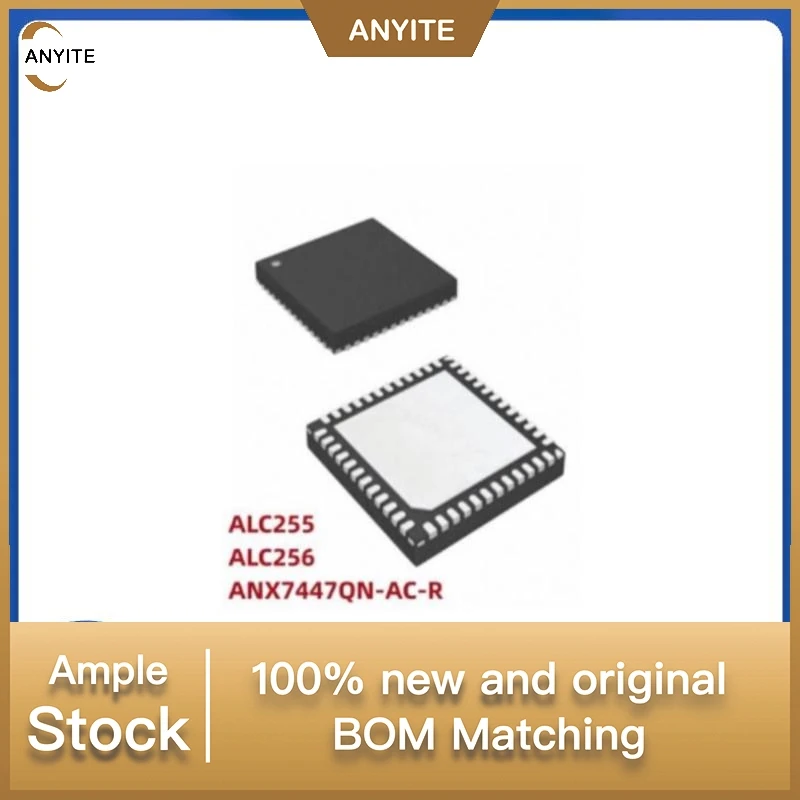 5Pcs/Lot  NEw ALC255  ALC256  ANX7447QN-AC-R   QFN-48