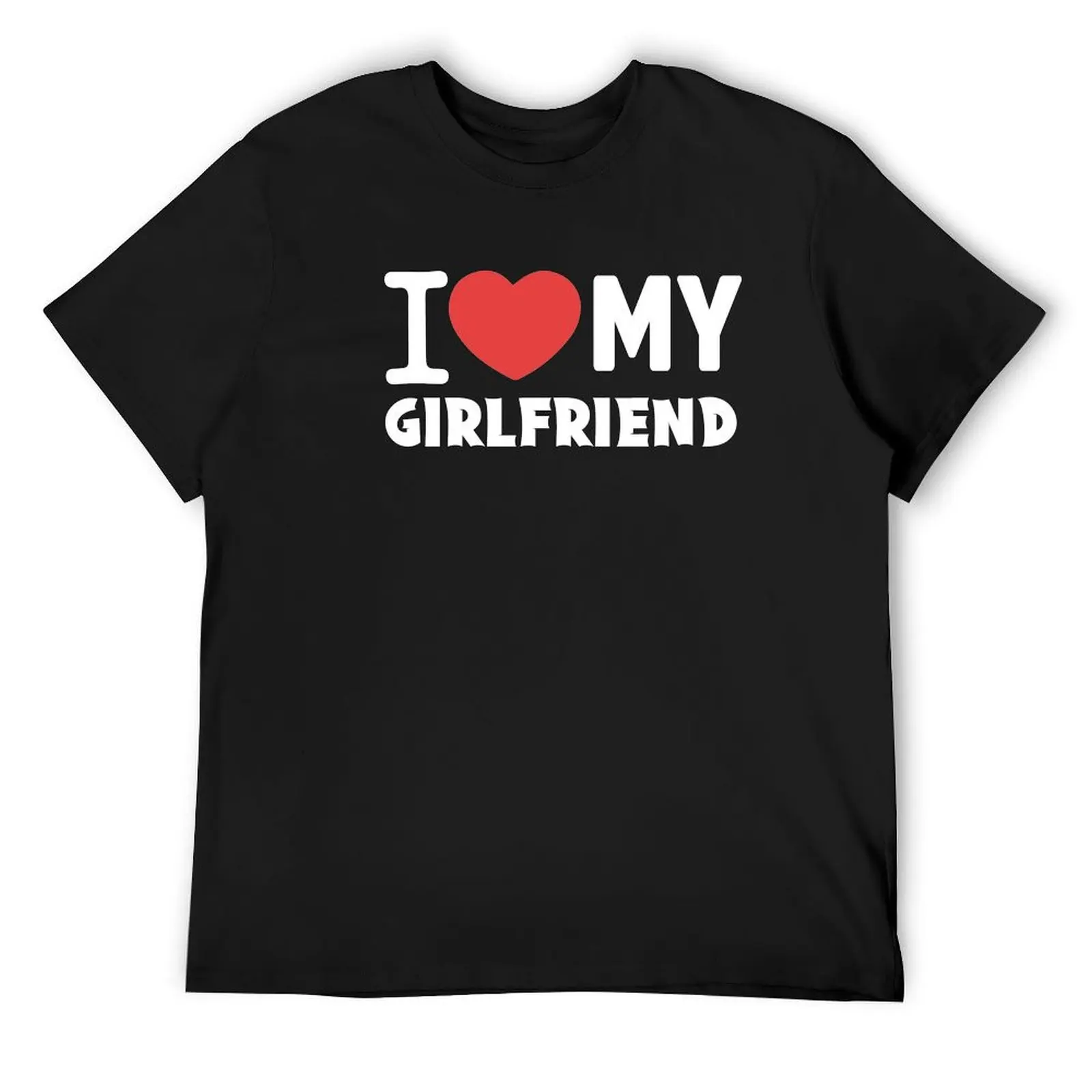 

I Love My Girlfriend, Valentines Day Gift T-Shirt hippie clothes heavyweights tops men tshirt