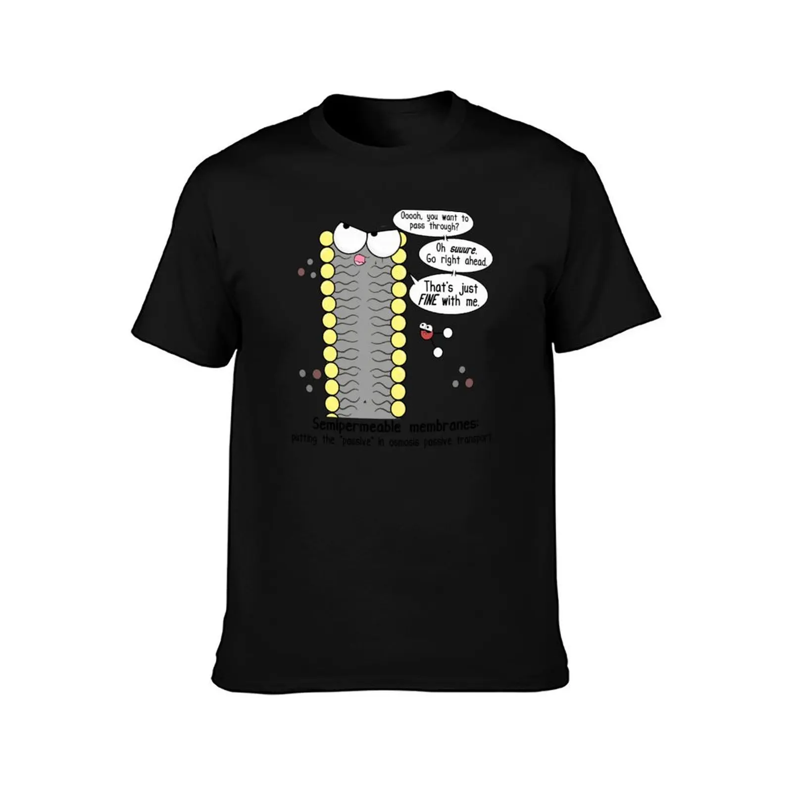 Passive Aggressive Cell Membrane T-Shirt Summer Holiday T-Shirt
