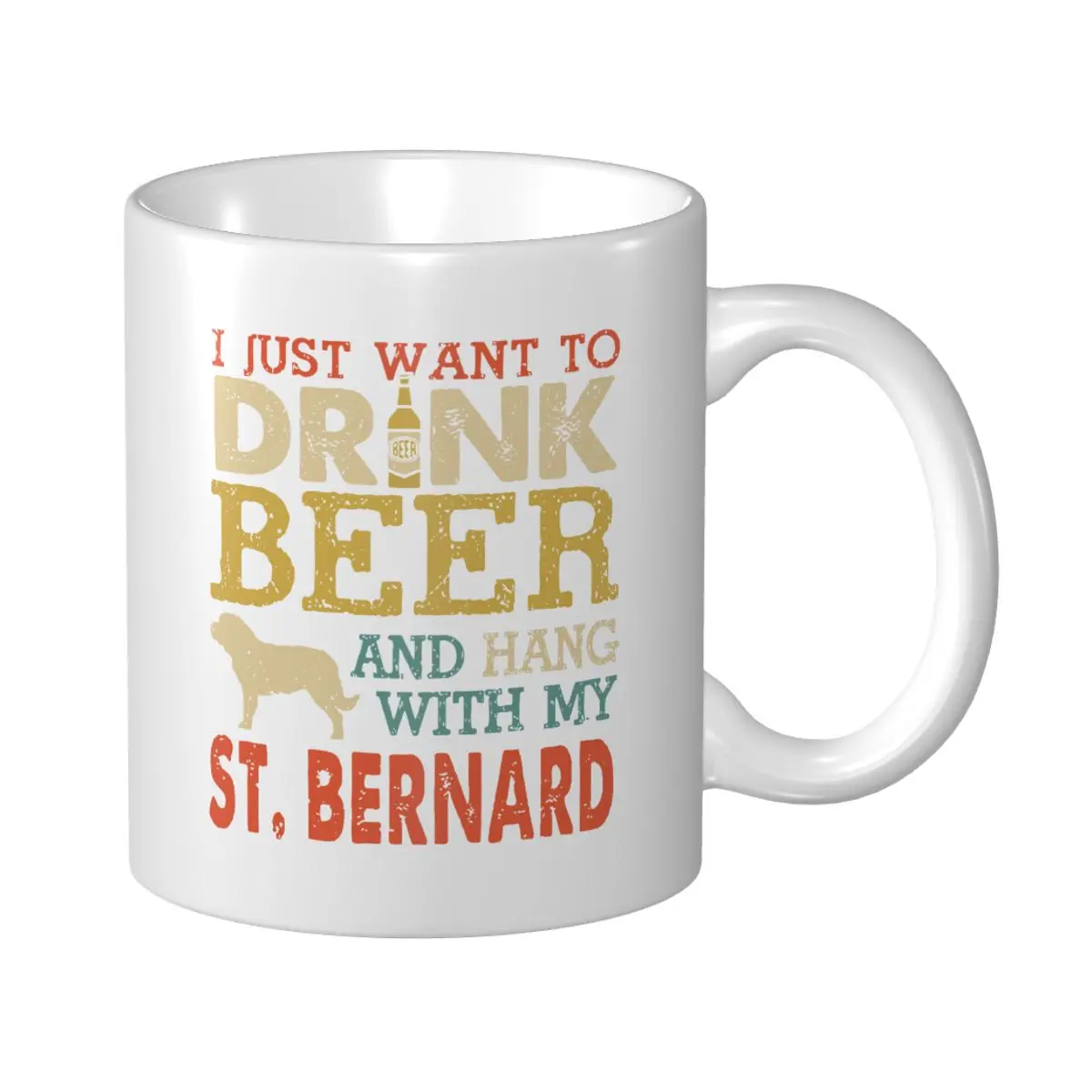 Mark Cup Mug St. Saint Bernard Dog I JUST WANT TO DRINK BEER Coffee Mugs Tea Milk Water Cup Travel Mugs For Office Home