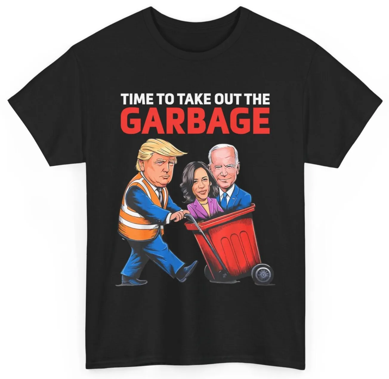 

Funny Garbage For Trump 2024 - Time To Take Out The Garbage T-Shirt Short Sleeve Casual 100% Cotton Shirt