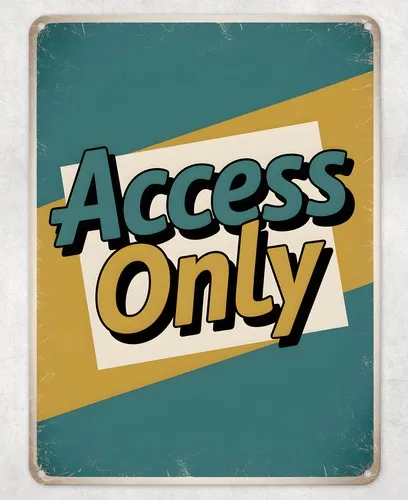 Access Only Funny Joke Metal Poster Wall Tin Sign Man Cave Shed Home Plaque --Tin Sign