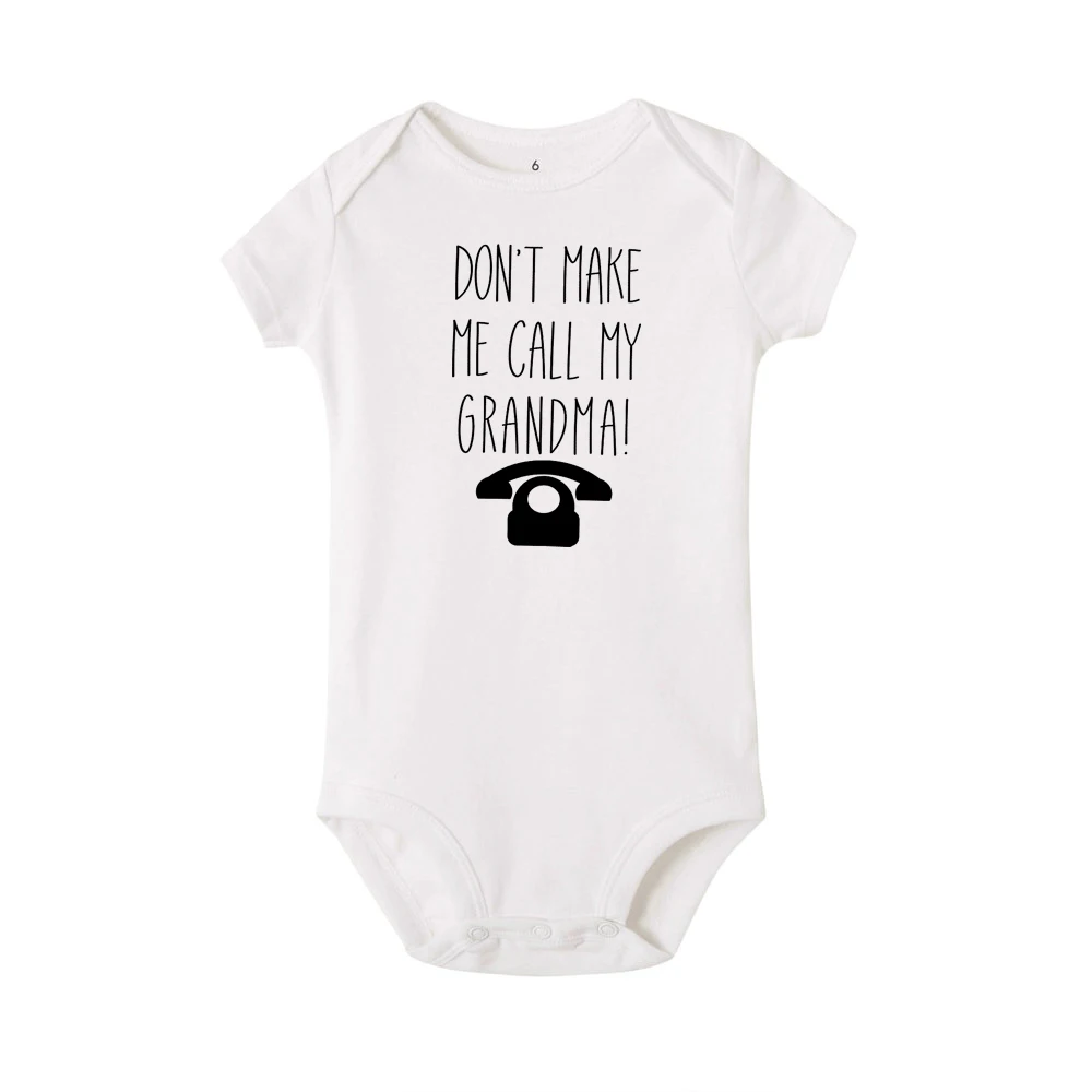 Don\'t Make Me Call My Grandma Newborn Baby Girls Bodysuit Toddler Baby Boys Clothes Funny Telephone Printed Gift for Baby