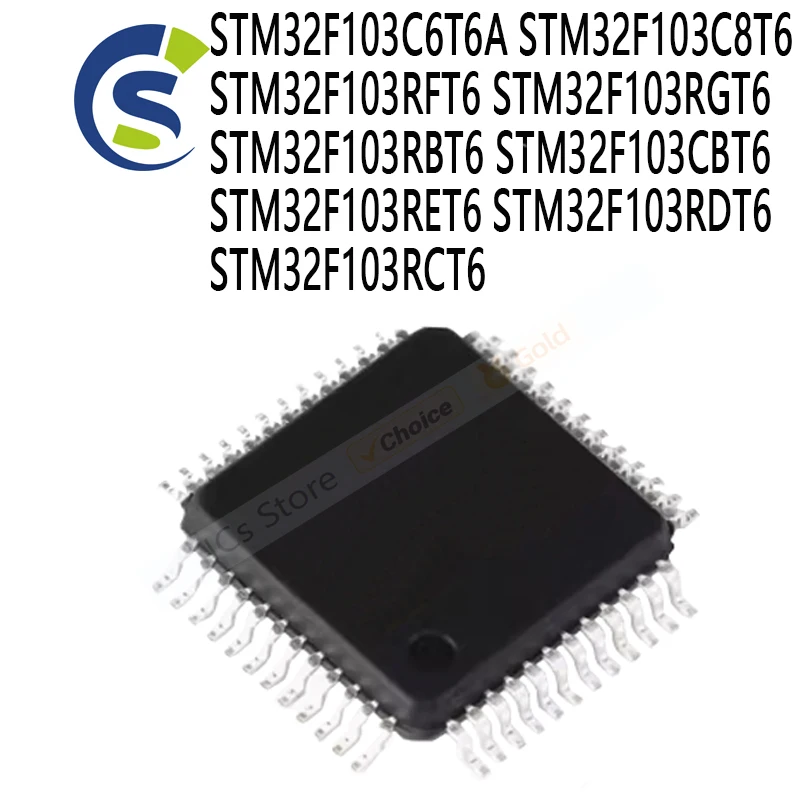 STM32F103C6T6A STM32F103C8T6 STM32F103RFT6 STM32F103RGT6 STM32F103RBT6 STM32F103CBT6 STM32F103RET6 STM32F103RDT6 STM32F103RCT6