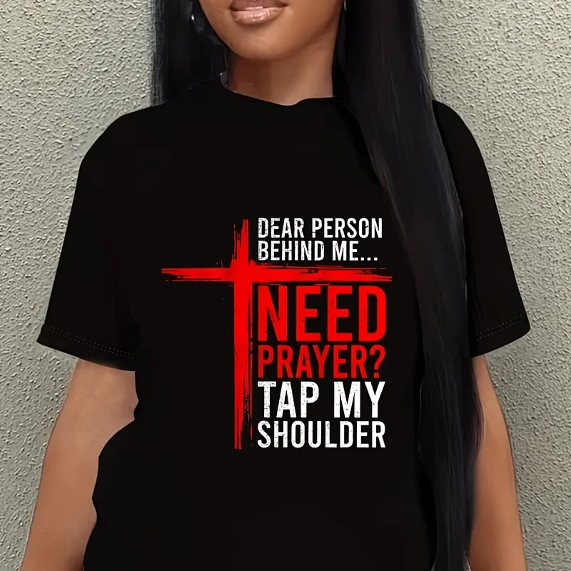 On Back Dear Person Behind Me Need Prayer Tap My Shoulder Women's Plus Size T-Shirt 100% Cotton 220g