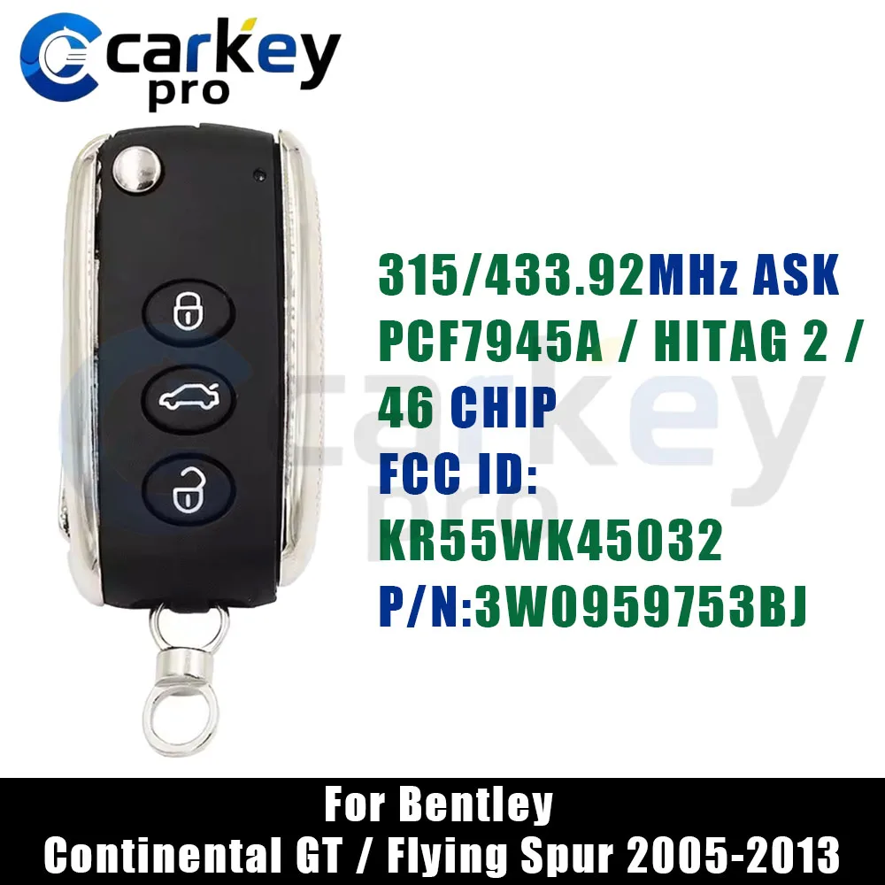 Carkeypro 3 Button Kessy Keyless Flip Key 315/433Mhz  KR55WK45032 46 CHIP For Bentley Continental GT / Flying Spur 2005-2013