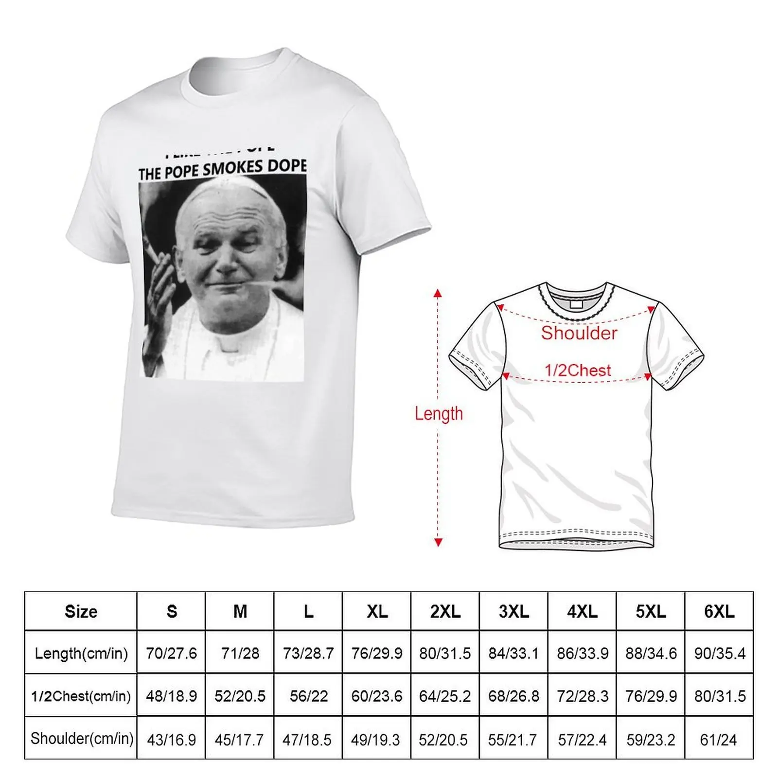 I like the pope, the pope smokes dope T-Shirt mens graphic t shirts t shirts for man graphic vintage T-Shirt