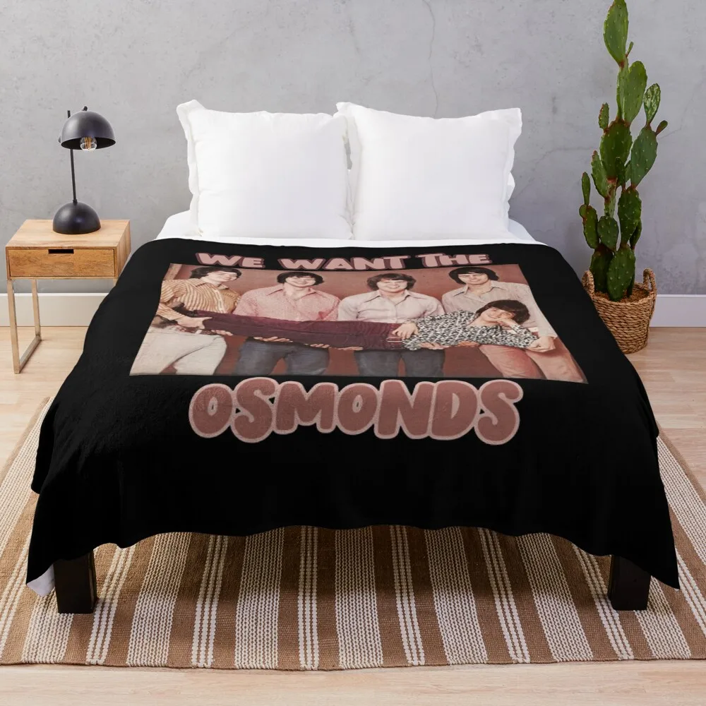 

Gifts For Men We Want The Osmonds Love Fans Cool Graphic Gift Throw Blanket Decorative Throw blankets ands anime Blankets