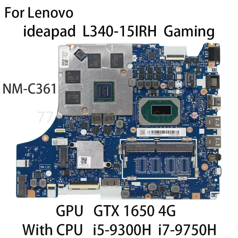 Laptop Motherboard For Lenovo ideapad L340-15IRH Gaming NM-C361 CPU:i5-9300H i7-9750H GPU GTX 1650 4G FRU:5B20S44128 5B20S42305