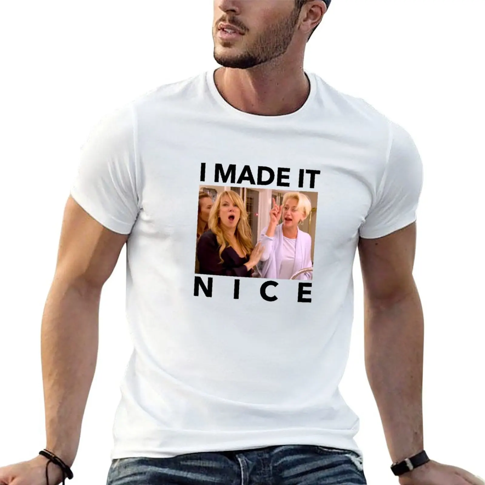 

I MADE IT NICE T-Shirt cotton t shirt pack anime t shirts oversize T-Shirt