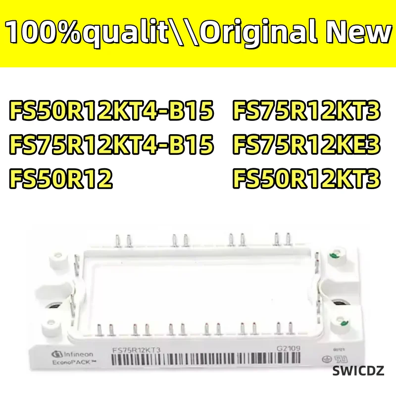 100% New and original FS50R12KT3 FS50R12KE3  FS75R12KT3 FS75R12KE3 FS75R12KT4-B15 FS50R12KT4-B15 IGBT MODULE