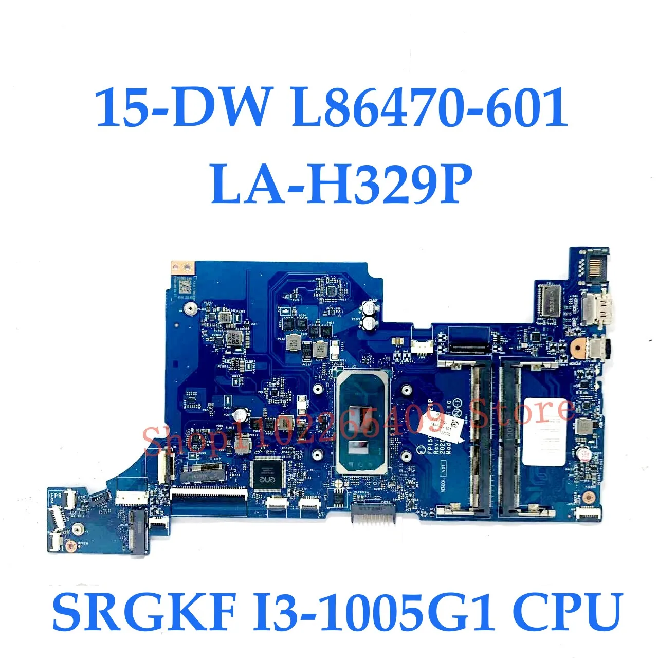 L86465-601 L86466-601 L86470-601 For HP 15-DW Laptop Motherboard LA-H329P With I3-1005G1 / I5-1035G1 / I7-1065G7 CPU 100% Tested