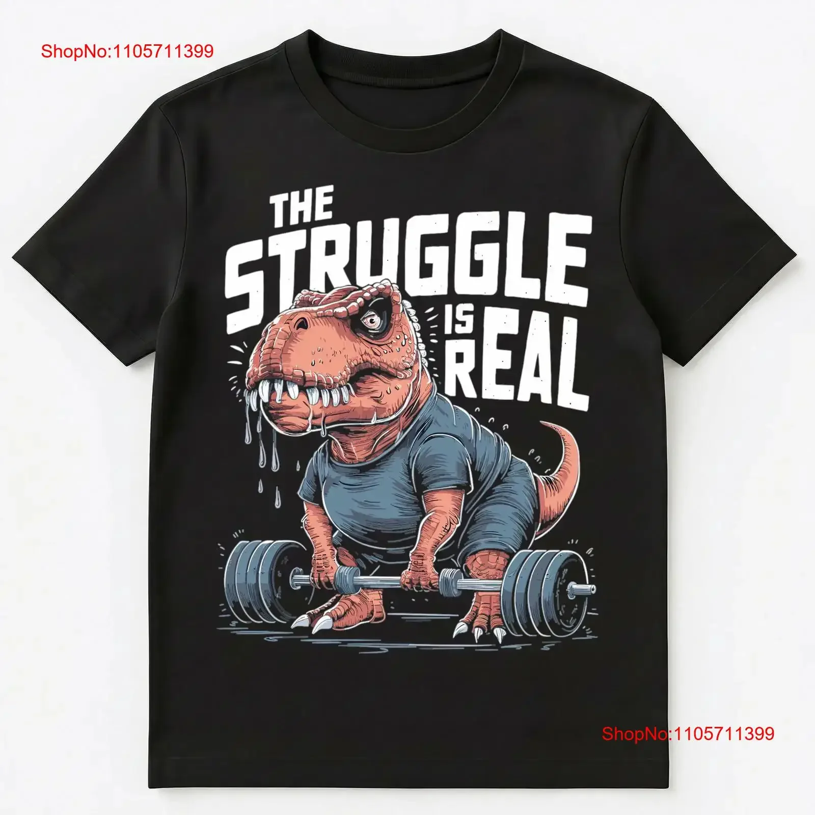 The Struggle Is Real Funny T Rex Weight Lifting Shirt long or short sleeves vintage Washed Top For Everyday Wear graphic