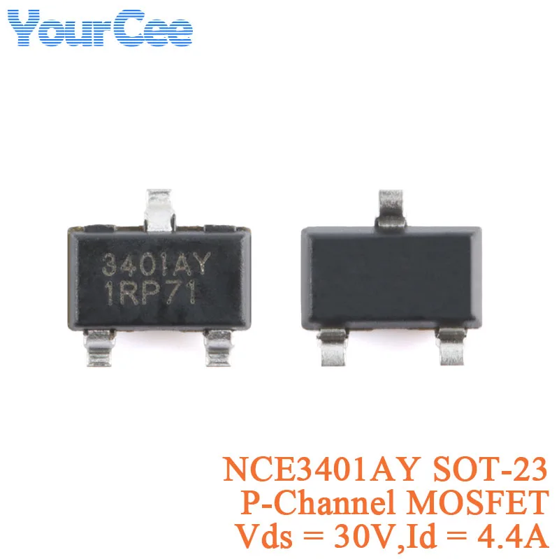 100Pcs/20Pcs NCE3401AY SOT-23 3401AY P-Channel 30V 4.4A Enhanced Power MOSFET Field Effect Transistor Chip