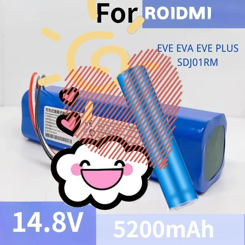 

5200 мАч подходит для робота-сканирования и мытья полов ROIDMI EVE EVA EVE PLUS SDJ01RM, литиевая батарея, универсальные перезаряжаемые батареи