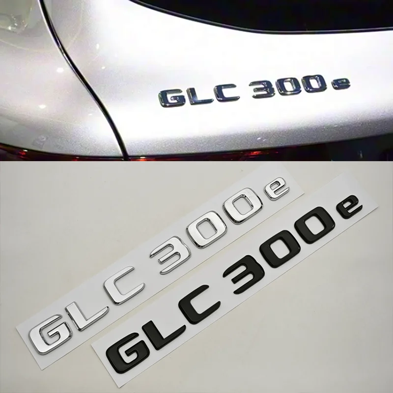 

3D ABS Car Letters Logo GLC 300e Badge Sticker Rear Trunk Emblem Decals For Mercedes Benz GLC 300e X254 Tail Marking Accessories