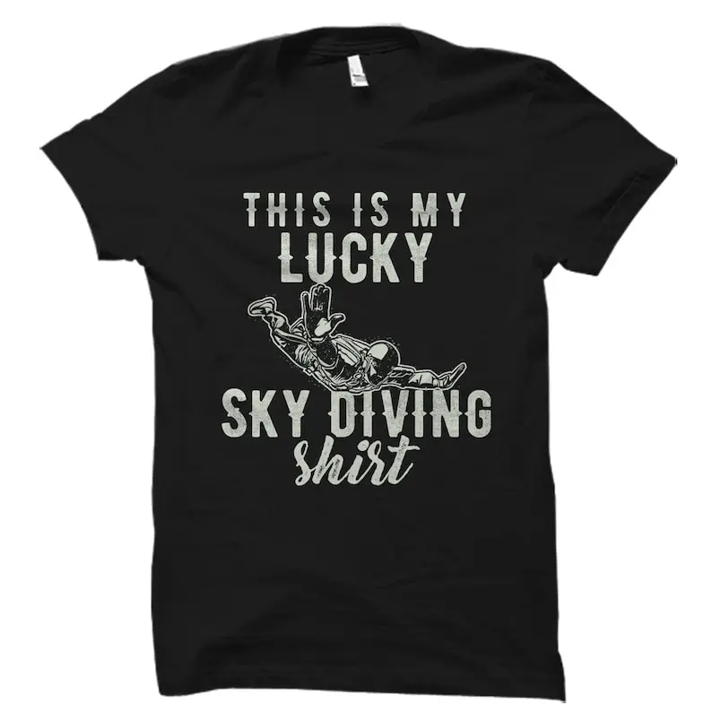 Shirt. Skydiving Gift. Skydiver Shirt. Skydiver Gift.  Fan Gift. Parachuting Shirt. Skydiving