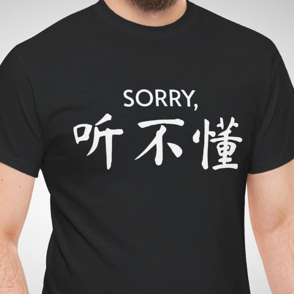 Tingbudong Chinese Mandarin Character Shirt Funny I Don't Understand Sorry China Language Tshirt Travel Tshirts Man Cotton Tops