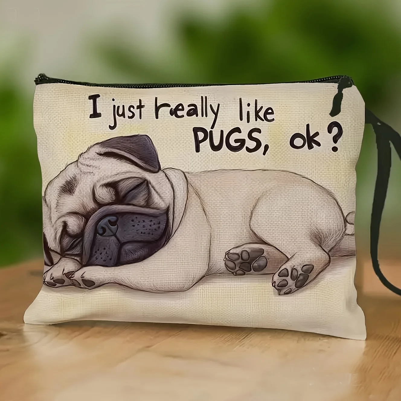 

Cute Sleeping Pug Makeup Bag with band & "I Just Really Like Pugs OK" Print - Pug-Themed Cosmetic Organizer Zipper Closu