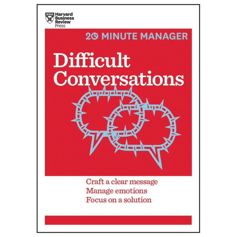 

Difficult Conversations HBR 20Minute Manager Series Harvard Business Review Harvard Business Review Press 9781633690783 Book