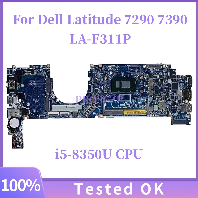 

LA-F311P LA-F312P For Dell Latitude 7290 7390 Notebook Mainboard With I3-7TH/8TH i5-7TH/8T i7-7TH/8TH CPU Laptop Motherboard