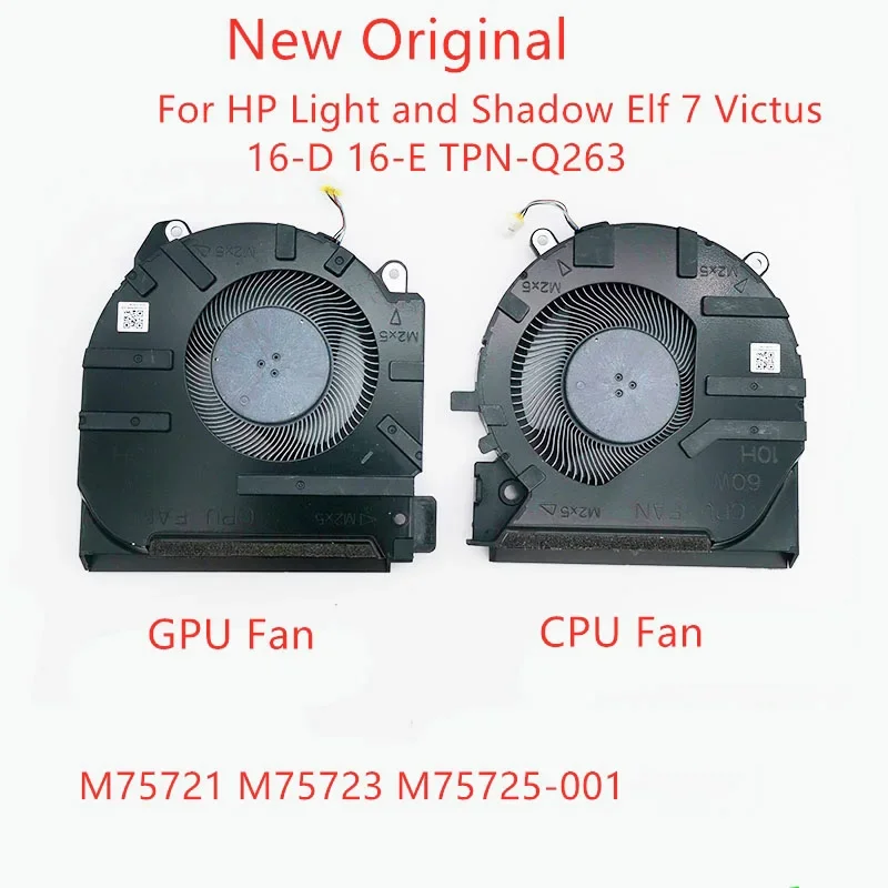

New Original Laptop CPU GPU Cooling Fan For HP Light and Shadow Elf 7 Victus 16-D 16-E TPN-Q263 M75721 M75723 M75725-001 60/80W