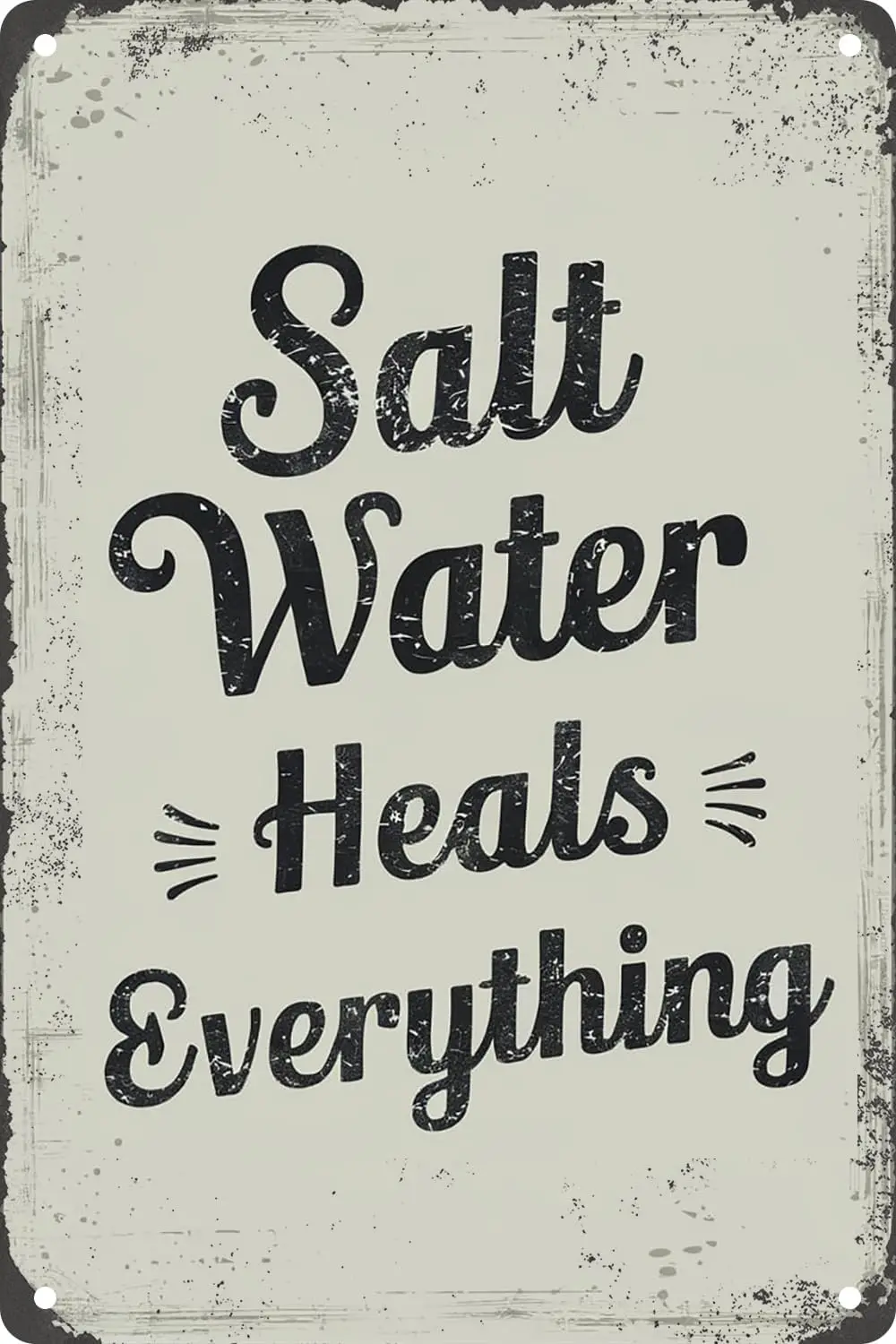 Salt Water Heals Everything Retro Metal Tin Sign For Home Bar Kitchen Restaurant Club Wall Decor 8x12 Inches