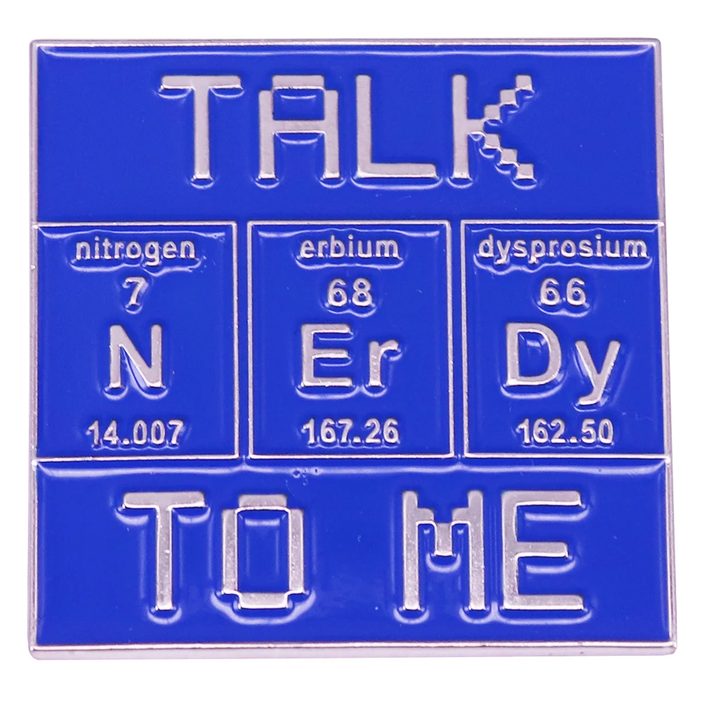 Talk Nerdy To Me Tabla Periódica, nitrógeno, erbium, dysprosium, libro de lectura, amante, librario, profesor, regalo, pin esmaltado