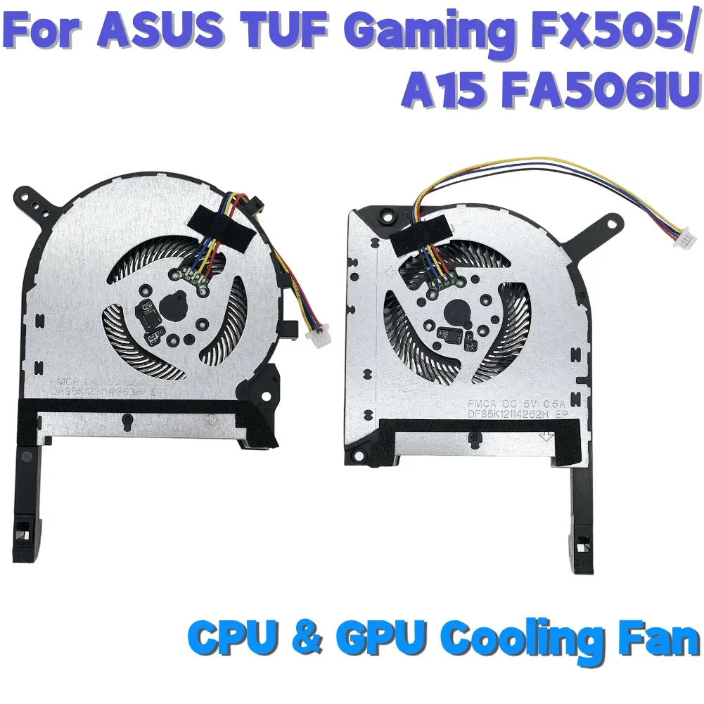 Ventilador de Repuesto para Laptop, Ventilador de CPU/GPU, Radiador para ASUS TUF Gaming FX505/A15 FA506IU, para Asus TUF Gaming FX506 FX506LU FX506LH