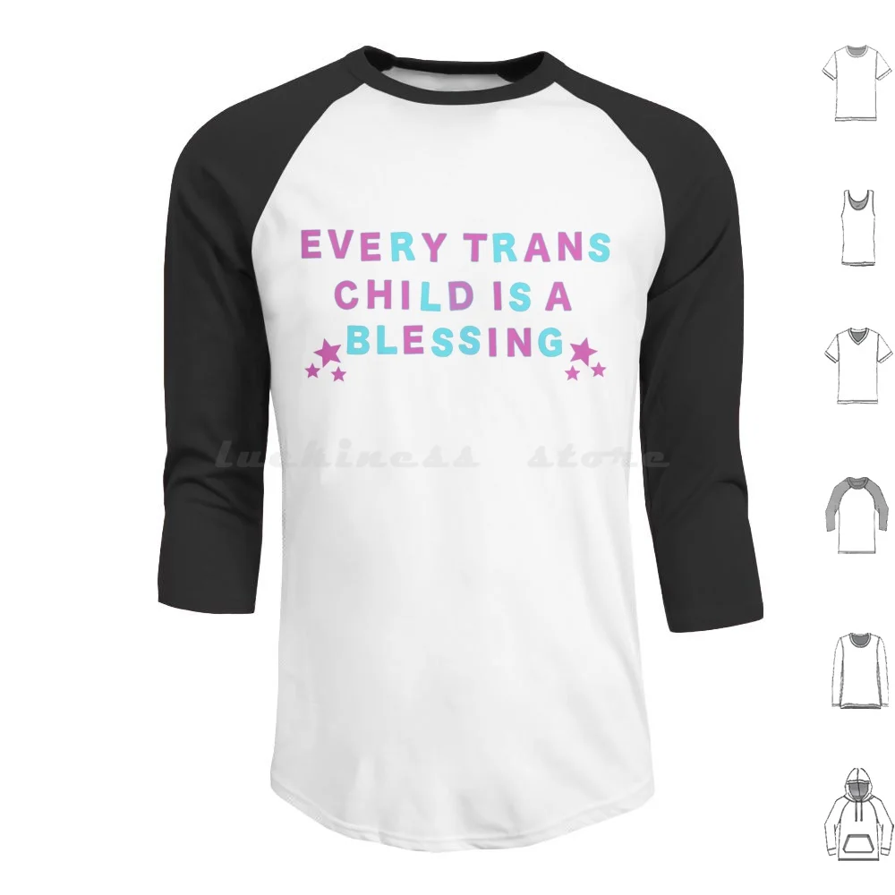 Every Trans Child Is A Blessing Hoodies Long Sleeve Trans Queer