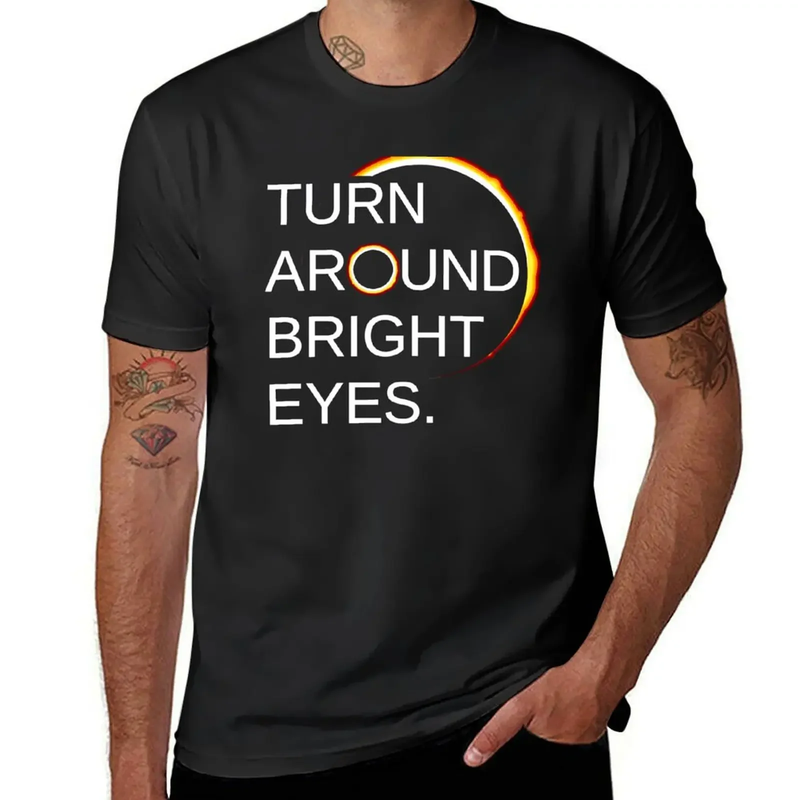 

Funny Eclipse Shirt: Total Eclipse of the Sun (Turn Around Bright Eyes) T-Shirt boys whites Aesthetic clothing men clothes