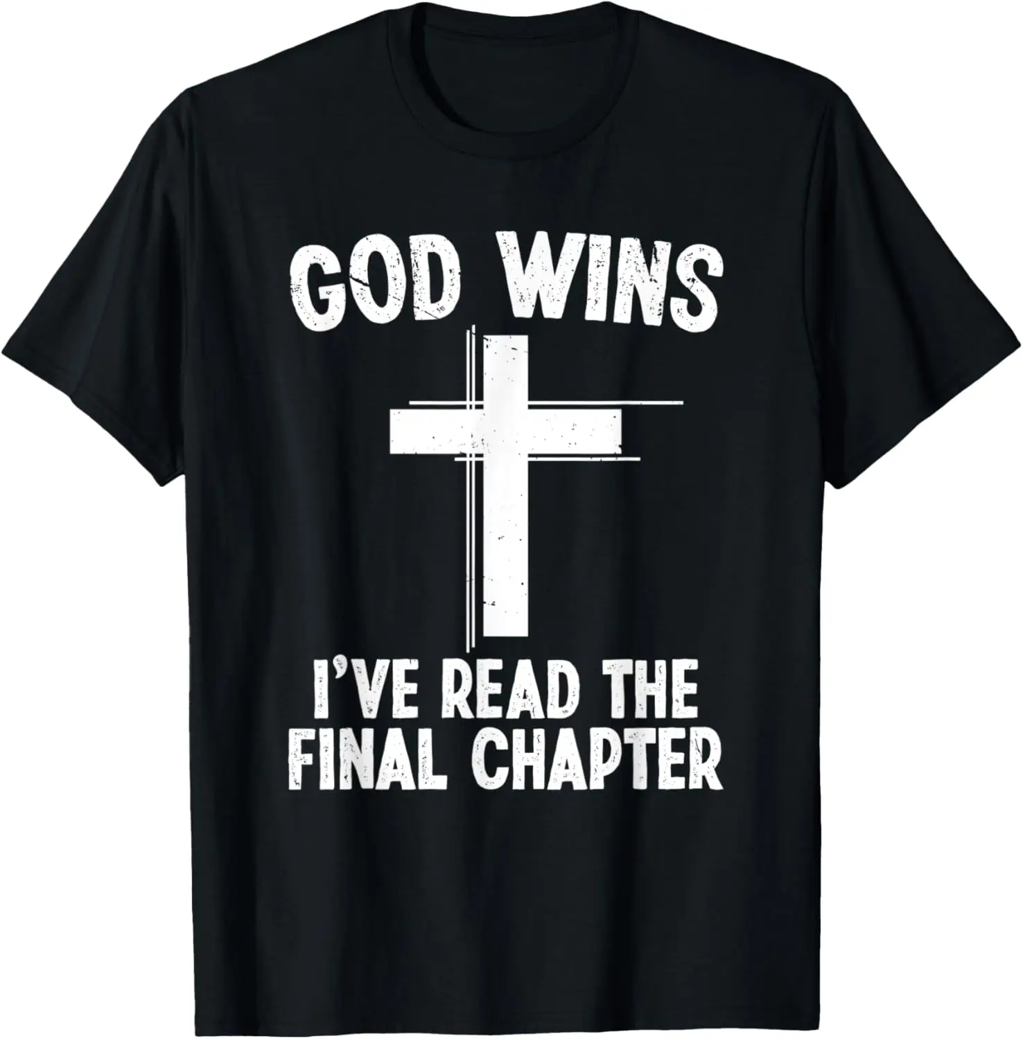 I've Read The Final Chapter God Wins Christian Faith T-Shirt