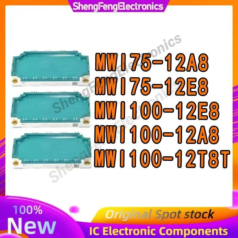 MWI100-12E8 MWI100-12T8T MWI100-12A8 MWI75-12A8 MWI75-12E8 NEW MODULE