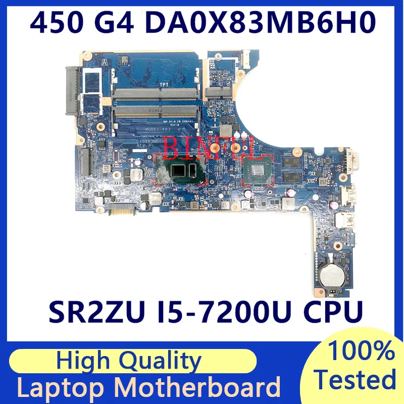 

DA0X83MB6H0 For HP 450 G4 Laptop Motherboard With SR2ZU I5-7200U CPU N16S-GMR-S-A2 930MX 2GB 100% Full Tested Working Well