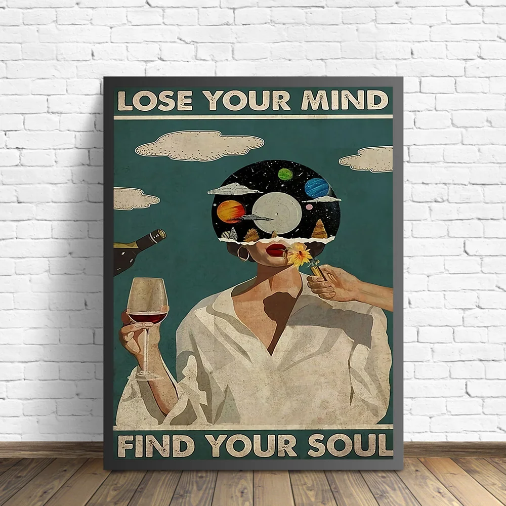 Lose Your Mind Find Your Soul Poster Music Poster and Print Wine Lovers Vintage Posters Wall Art Pictures Home Painting Decor