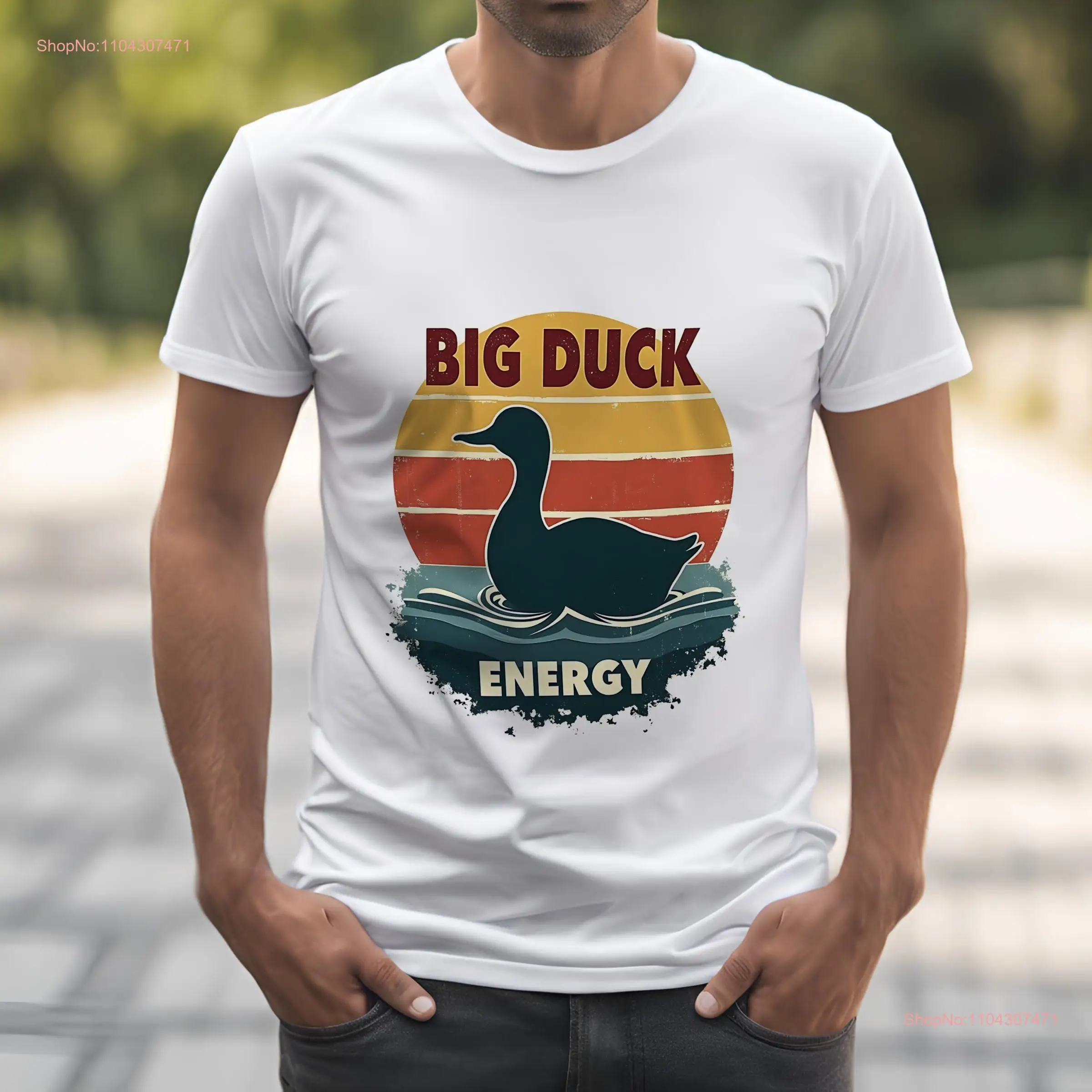 Funny Big Duck Energy T Shirt Mens Statement Satire Quote Top Offensive Lovers  long or short sleeves