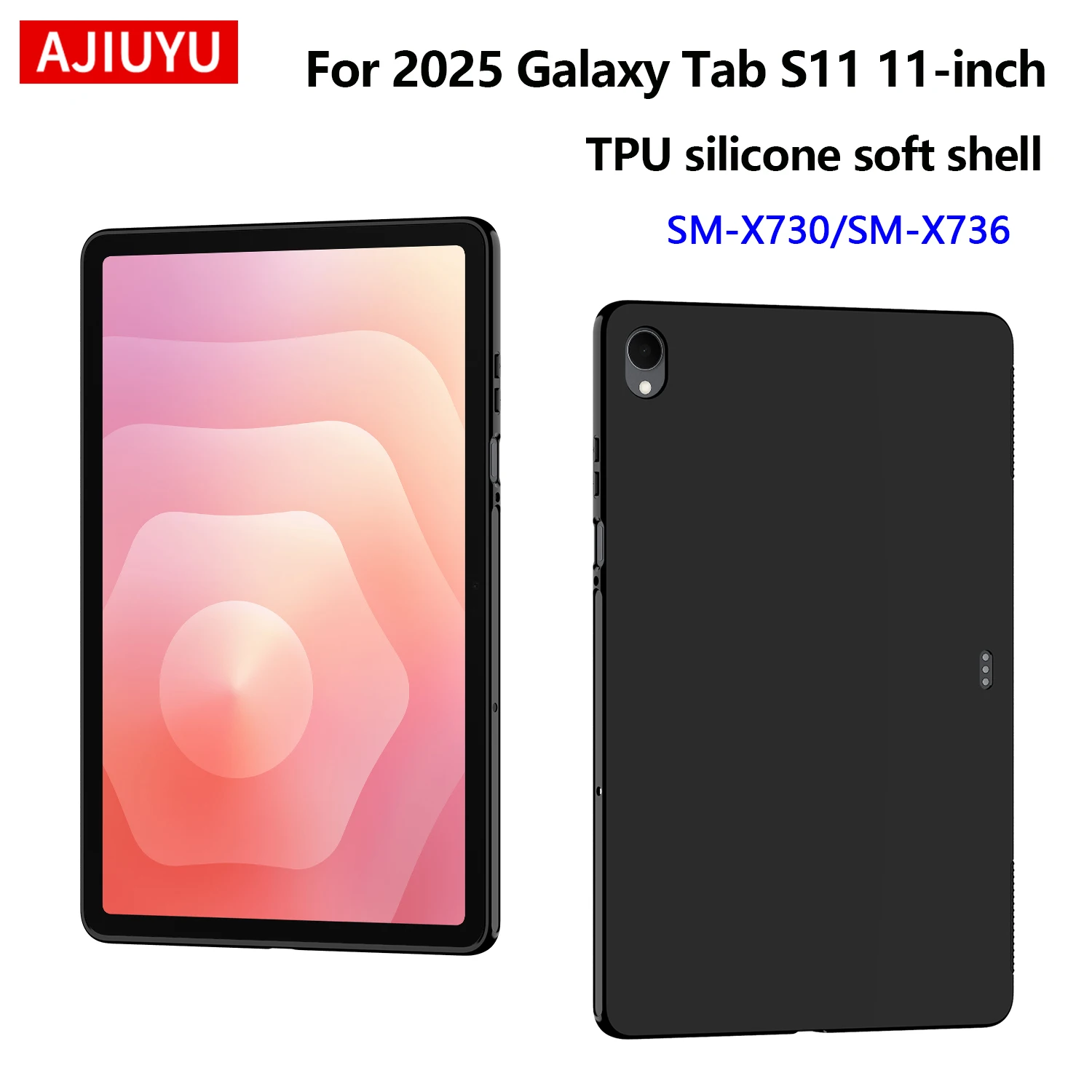 

Мягкий чехол AJIUYU для Samsung Galaxy Tab S11, 11-дюймовый силиконовый чехол из ТПУ для Tab S11 11 дюймов, 2025 SM-X730 X736, задняя крышка для планшета