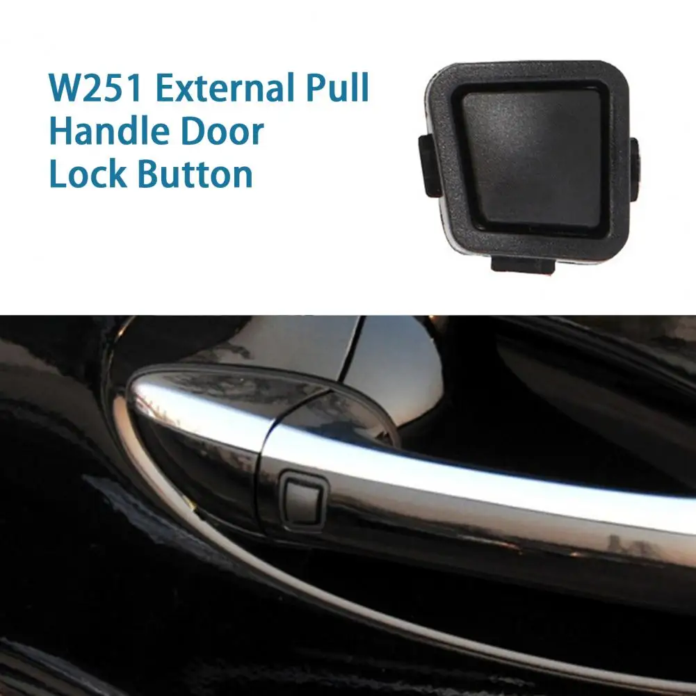 Door Handle Button Unbreakable Ergonomics W251 Keyless Entry Outside Door Handle Cover Flexibility Car Door Lock Button