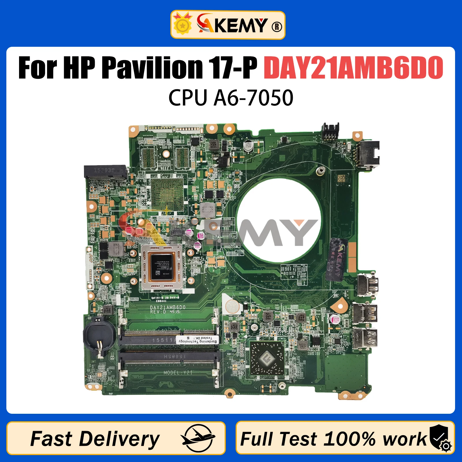 

AKEMY DAY21AMB6D0 NoteBook Mainboard For HP Pavilion 17-P 809986-501 809986-001 Laptop Motherboard A6-7050 CPU Fully Tested