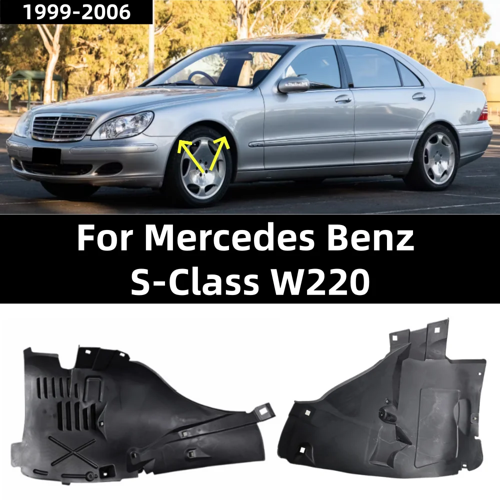 For Mercedes Benz S-Class W220 1998-2006 Front Wheel Liner Mudguard: A2206901930/A2206902230 A2206901530/A2206901630