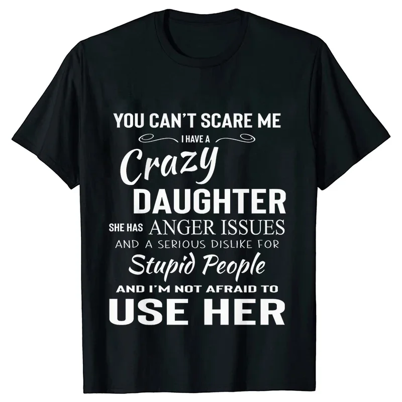 Women T-shirts Funny Mother and Daughter Clothes Mom Mama Y2k Tops Female Clothing You Can't Scare Me Shirt I Have Daughters