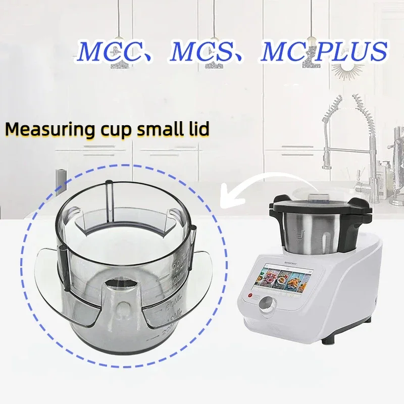 

For Monsieur Cuisine Connect&Monsieur Food Smart-100 milliliter measuring cup quantitative cap sealing cover