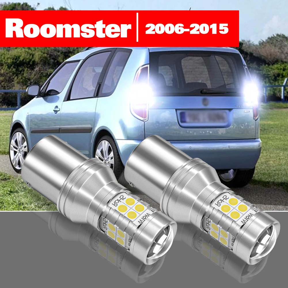 

For Skoda Roomster 2006-2015 2pcs LED Reverse Light Backup Lamp Accessories 2007 2008 2009 2010 2011 2012 2013 2014