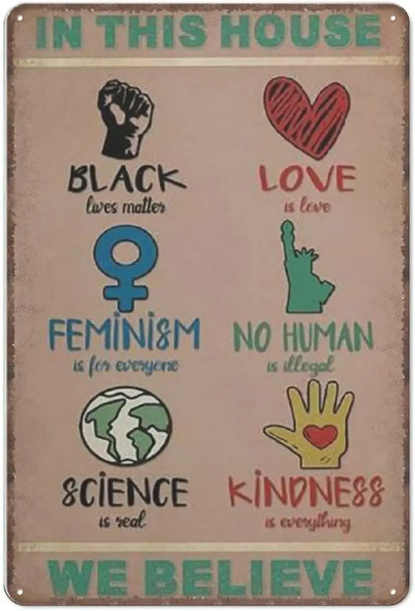 in This House We Believe in Tin Signs, Civil Rights Housewarming Gift Retro Funny Metal Sign Vintage Poster Wall Art for Ki sign