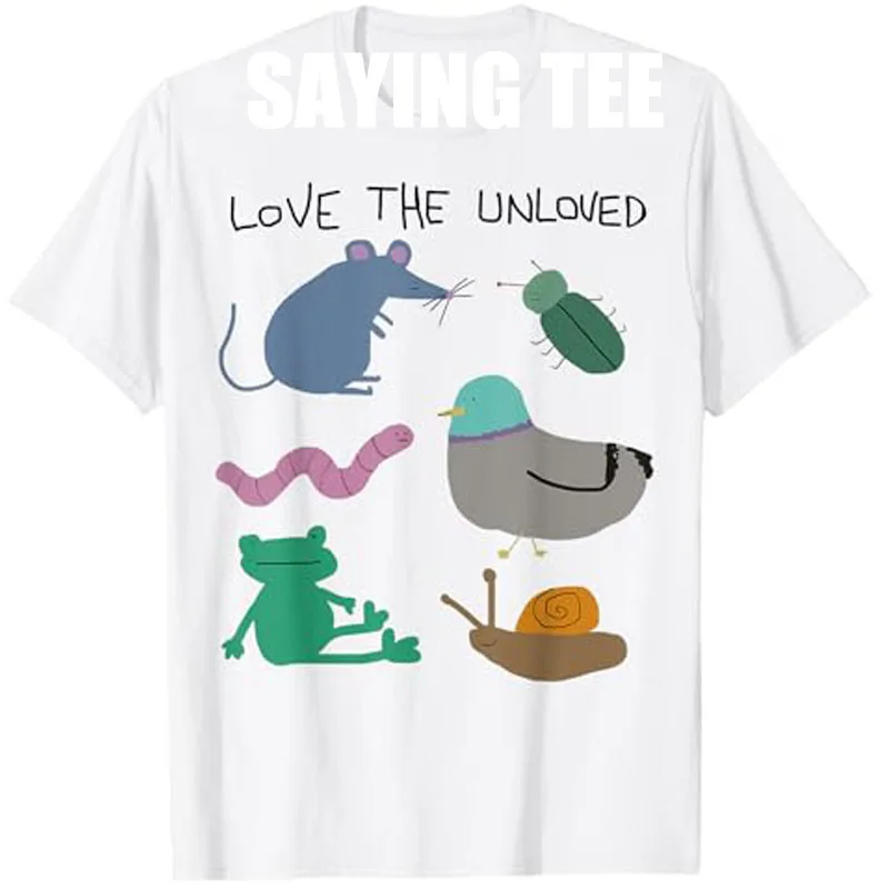 

Love The Unloved Shirt Funny Animal Pigeon, Rat, Frog, Snake T-Shirt Humor Streetwear Personality Comics Tee Novelty Gift Y2k