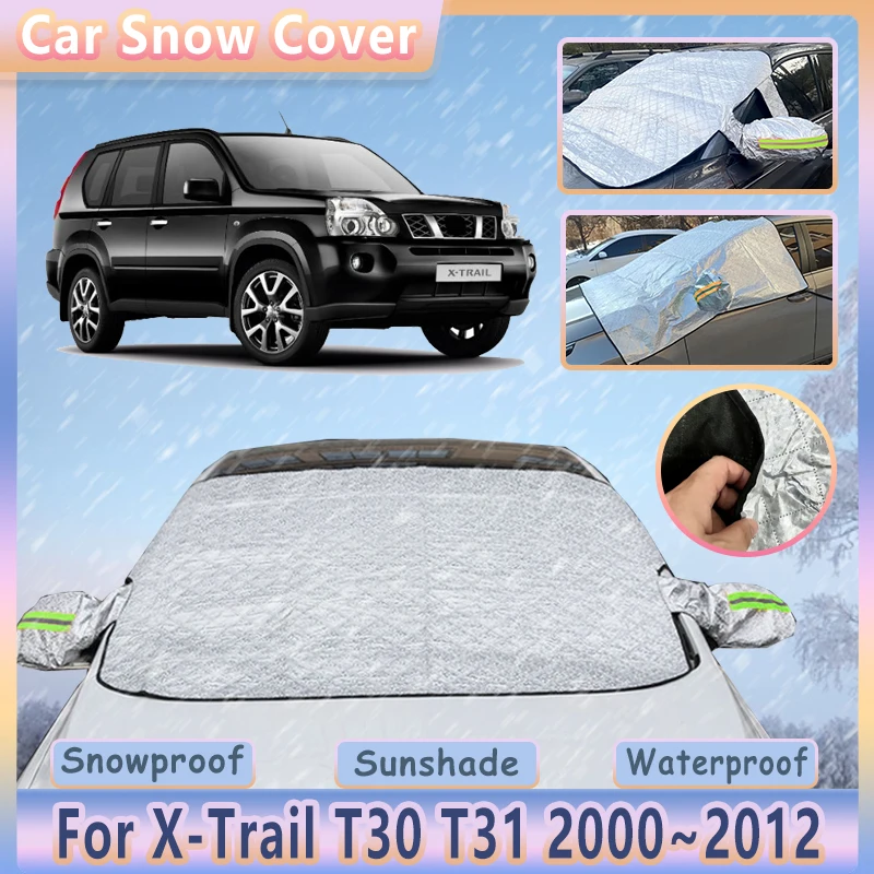 

Outdoor Winter Car Snow Cover For Nissan X-Trail T30 T31 2000~2012 Anti Frost Waterproof Windshield Sunshades Visor Accessories